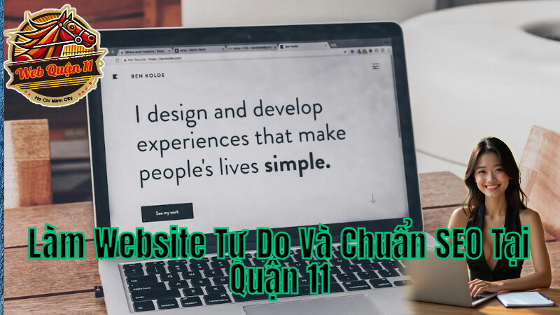 Làm Website Tự Do Và Chuẩn SEO Tại Quận 11